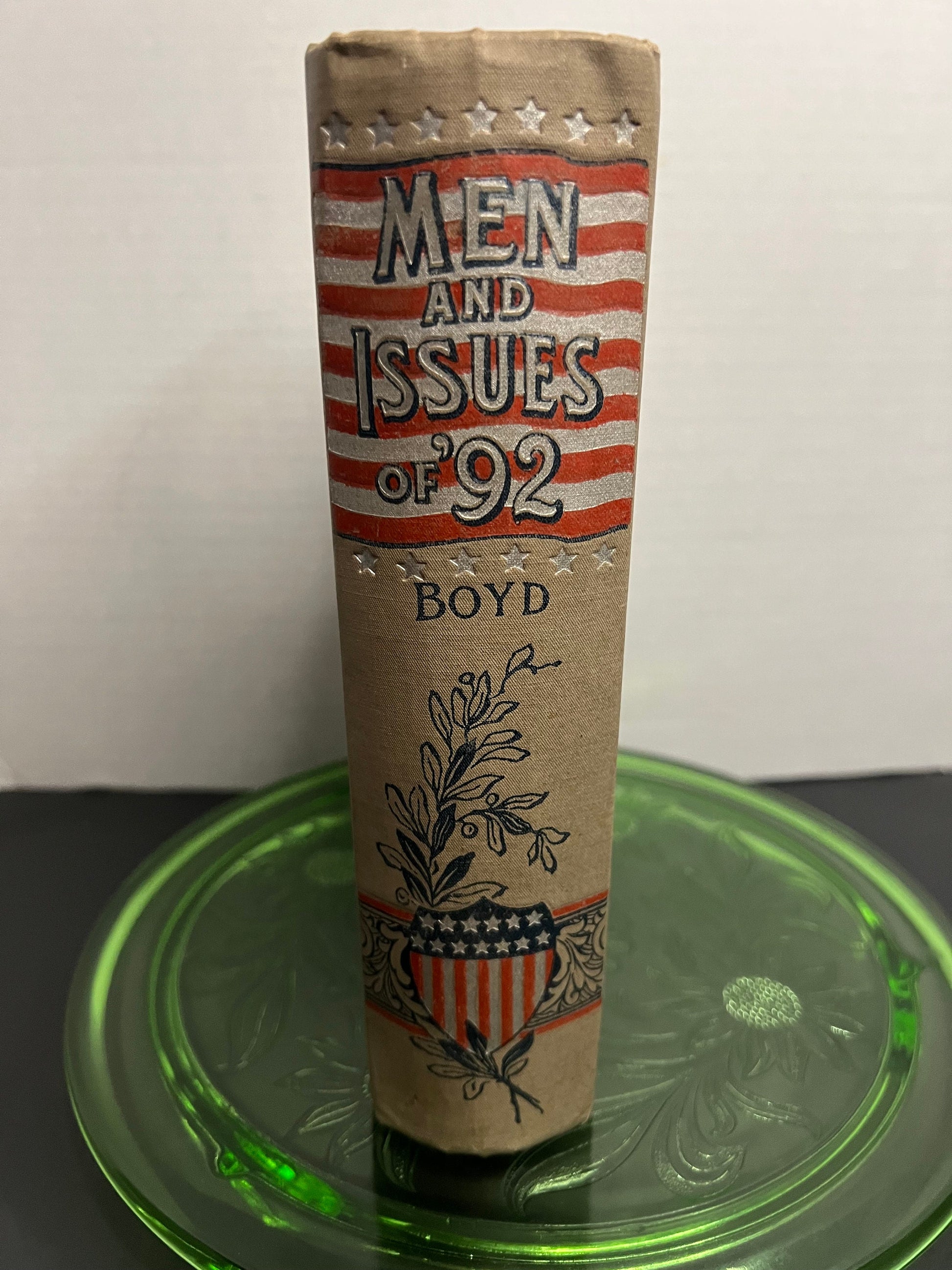 Antique political history Men and issues of 92 1892 politics parties book American history