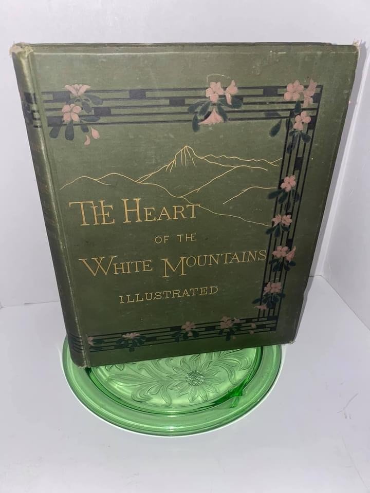 Antique heart of the white mountains their legends and scenery 1882 first edition Victorian book