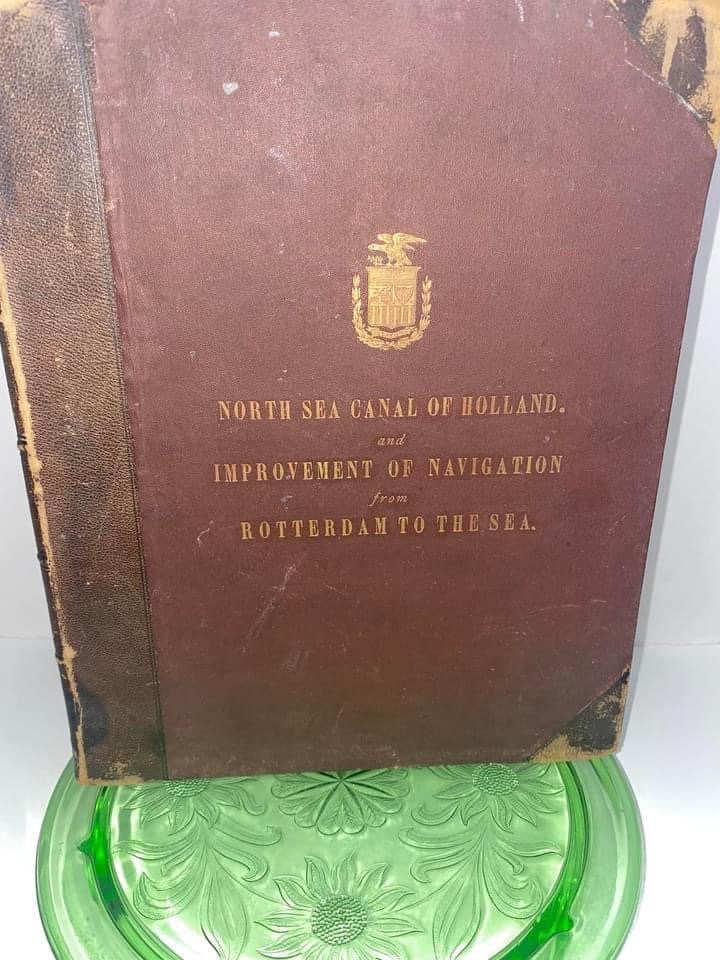Antique 1872 Report on the North Sea of holland and improvement of navigation from Rotterdam to the sea