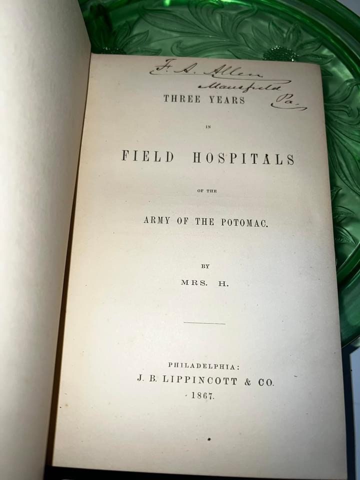 Antique civil war Three years in field hospitals of the army of the Potomac 1867 1st Ed