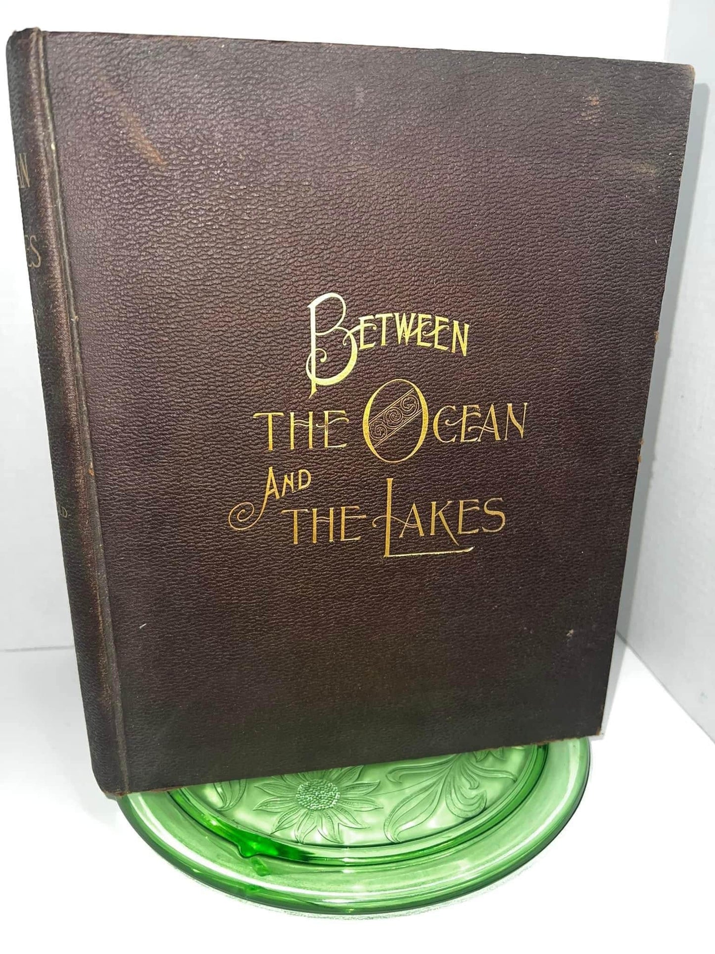 Antique Between the ocean and the lakes The story of Erie railroad C 1899 1st edition
