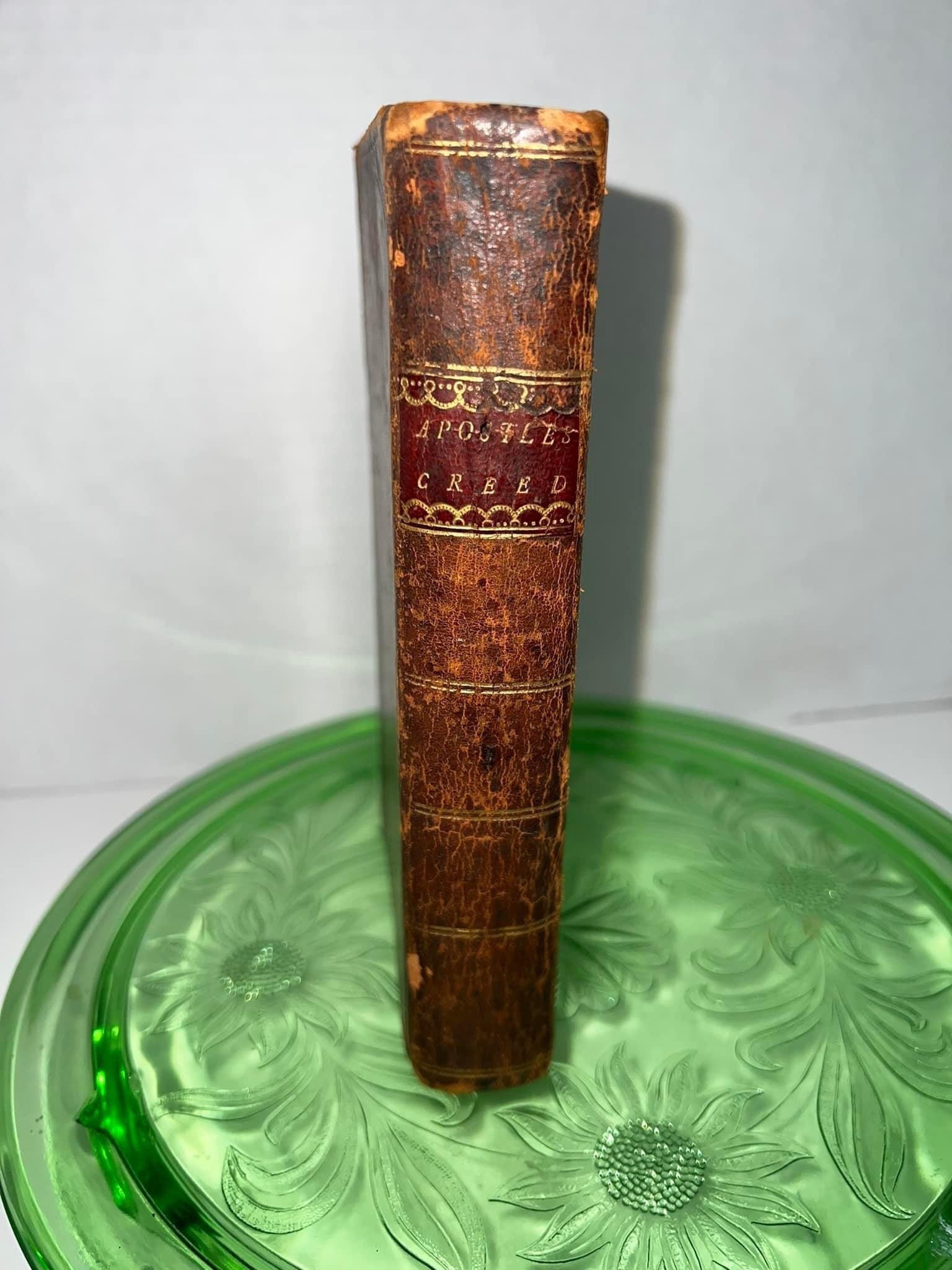 Antique pre civil war The history of The apostle’s creed 1804 first American edition Leather bound religious