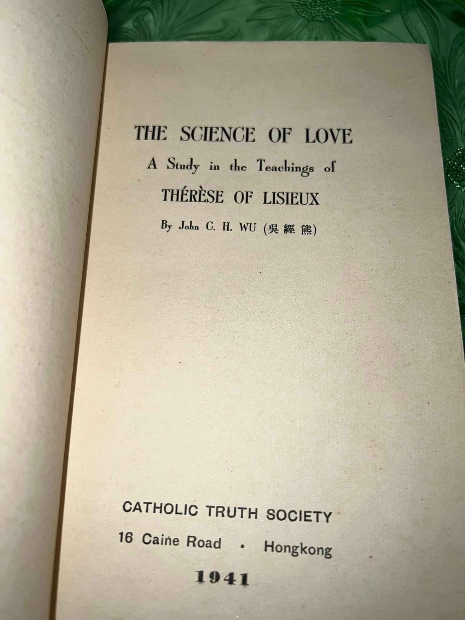 Vintage The science of love a study in the teachings of Therese of lisieux Hong Kong 1942 1st edition