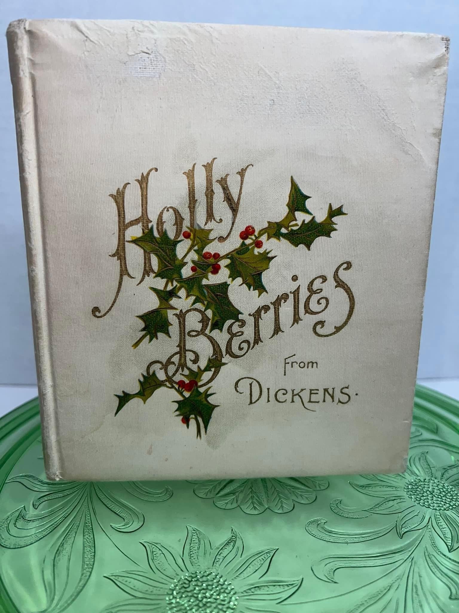 Antique Holly berries from dickens C 1890s dewolf & Fisk co Chrome lithograph illustrations