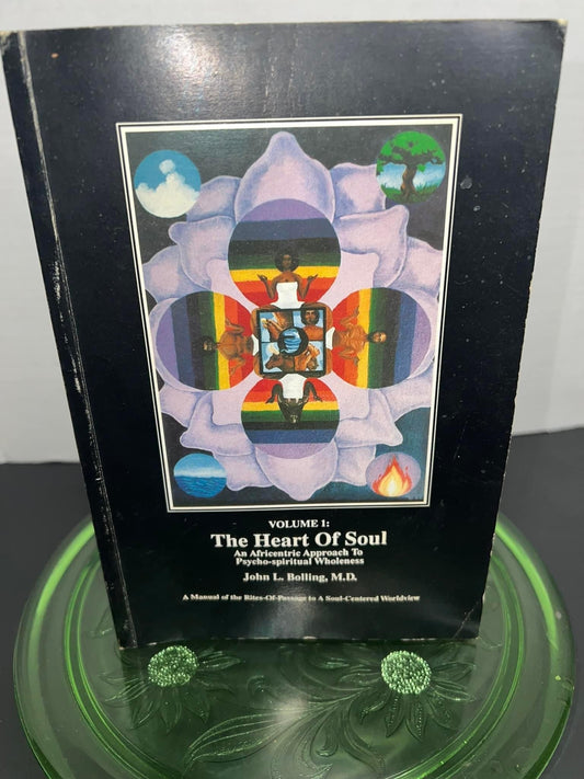 African American occult new age Author signed The heart of soul - an africentric approach to psycho spiritual wholeness