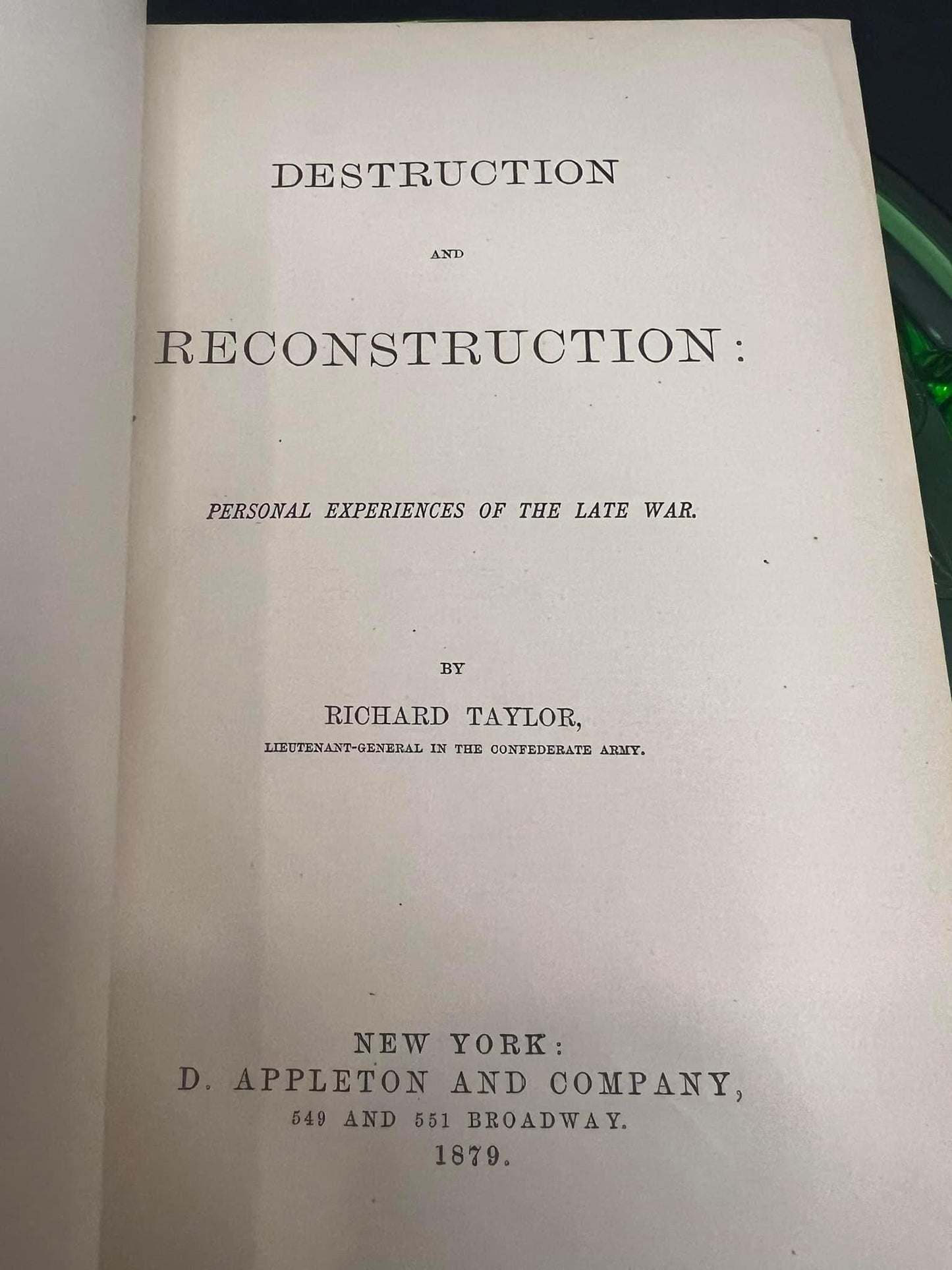 Antique 1879 - 1st Ed Destruction and reconstruction Personal experience of the late war Richard Taylor civil war