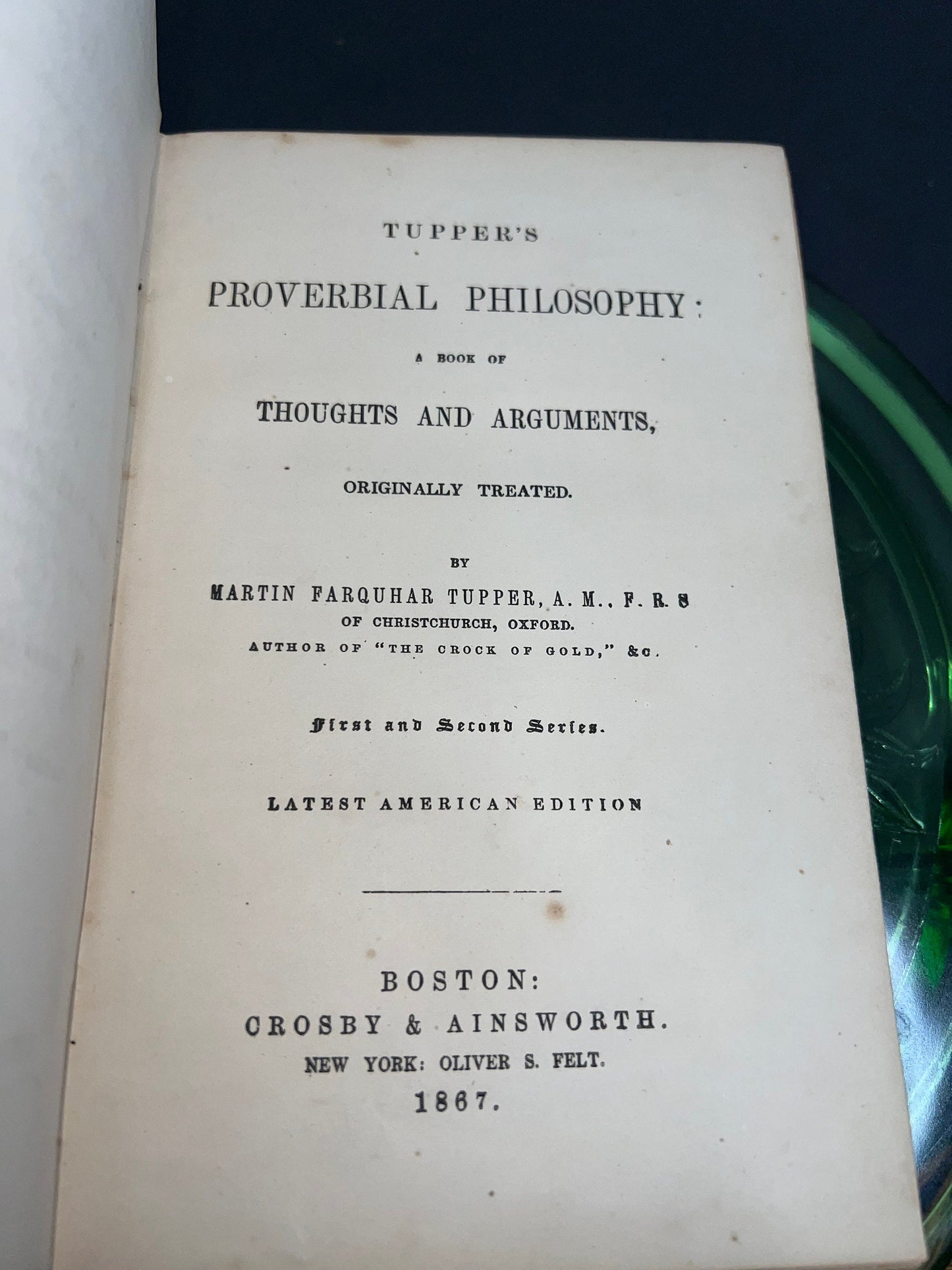 Antique philosophy book Tupper’s proverbial Philosophy a book of thoughts and arguments 1867